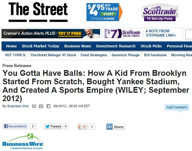 You Gotta Have Balls: How A Kid From Brooklyn Started From Scratch, Bought Yankee Stadium, And Created A Sports Empire